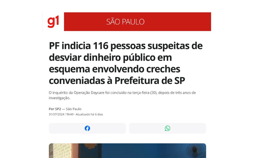 PF indicia 116 pessoas suspeitas de desviar dinheiro público em esquema envolvendo creches conveniadas à Prefeitura de SP