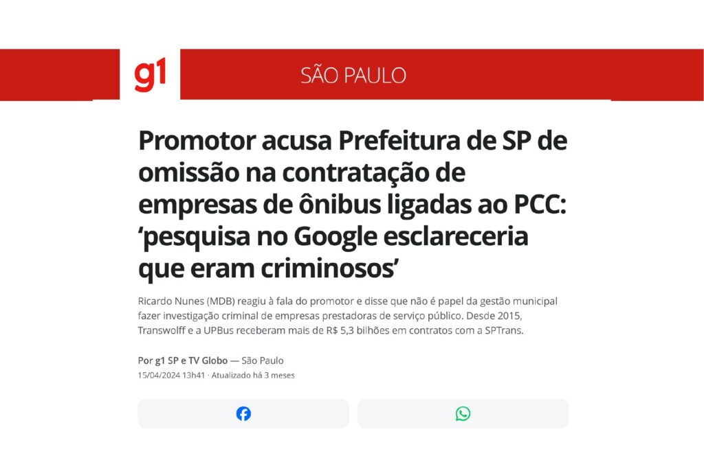 Promotor acusa Prefeitura de SP de omissão na contratação de empresas de ônibus ligadas ao PCC: ‘pesquisa no Google esclareceria que eram criminosos’