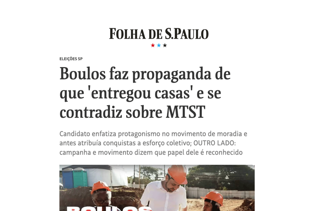 Boulos faz propaganda de que ‘entregou casas’ e se contradiz sobre MTST