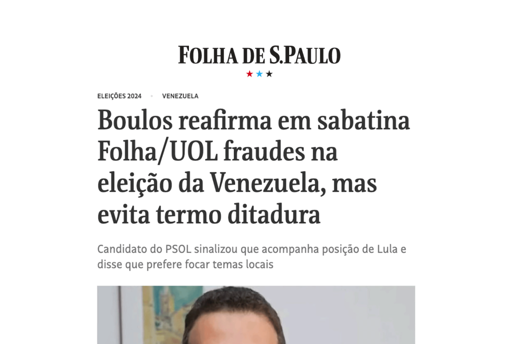 Boulos reafirma em sabatina Folha/UOL fraudes na eleição da Venezuela, mas evita termo ditadura