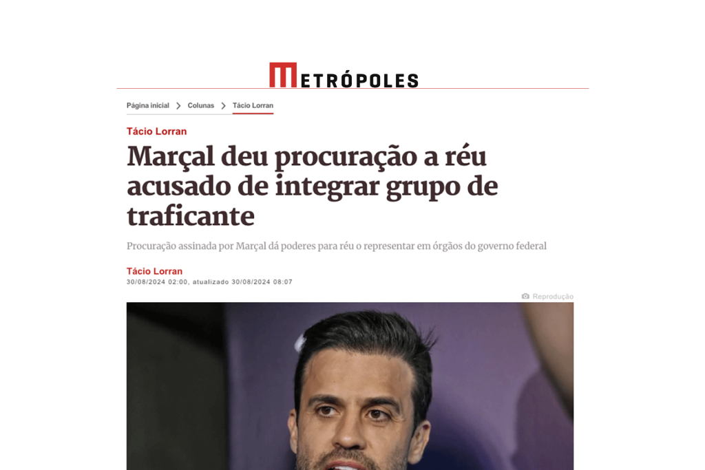 Marçal deu procuração a réu acusado de integrar grupo de traficante